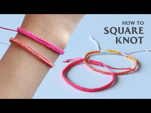 Featured image of post How To Tie A Square Knot Bracelet